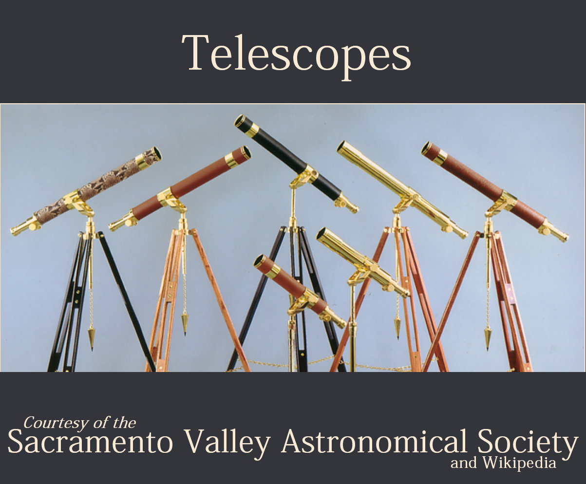 Information about telescopes courtesy of SVAS and Wikipedia.